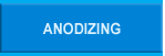 Aluminum Anodizing